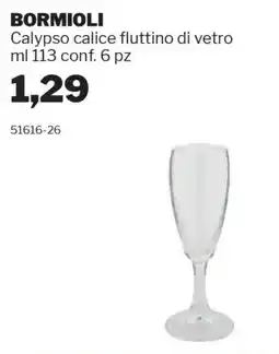 GrosMarket BORMIOLI Calypso calice fluttino di vetro offerta