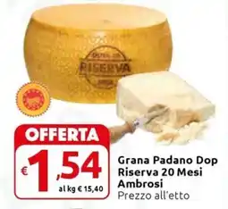 Carrefour Express Grana Padano Dop Riserva 20 Mesi Ambrosi offerta