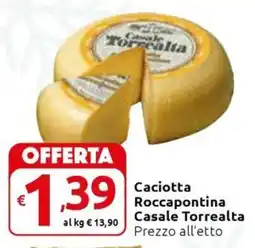 Carrefour Express Caciotta Roccapontina Casale Torrealta offerta