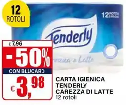 Il Gigante Carta igienica TENDERLY carezza di latte 12 rotoli offerta