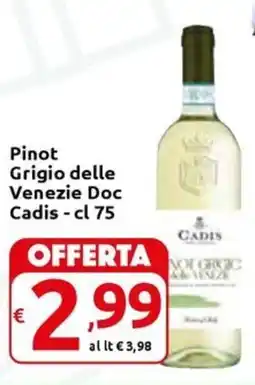 Carrefour Express Pinot Grigio delle Venezie Doc Cadis offerta