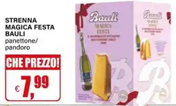 Il Gigante Strenna magica festa BAULI panettone/ pandoro offerta