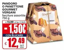 Il Gigante Pandoro o panettone GOURMET VERGANI farciture assortite offerta