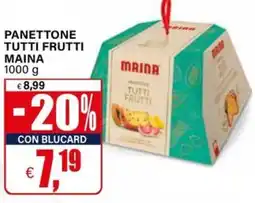 Il Gigante Panettone tutti frutti MAINA offerta