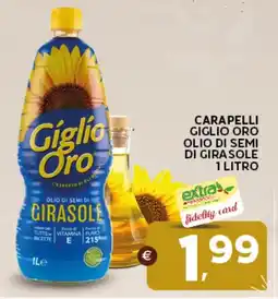 Extra Supermercati Carapelli giglio oro olio di semi di girasole offerta