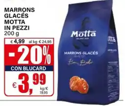 Il Gigante Marrons glacés MOTTA in pezzi offerta