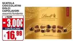 Il Gigante Scatola cioccolatini dolci capolavori assortiti/fondente offerta