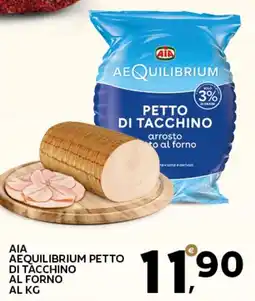 Extra Supermercati Aia aequilibrium petto di tacchino al forno offerta