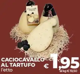 Coop Caciocavallo al tartufo offerta