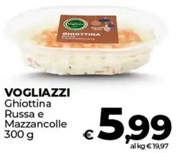 Coop VOGLIAZZI Ghiottina Russa e Mazzancolle offerta