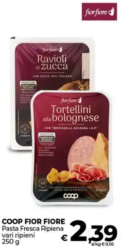Coop COOP FIOR FIORE Pasta Fresca Ripiena offerta