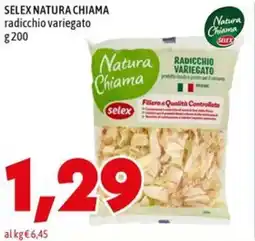 MEGA SELEX NATURA CHIAMA radicchio variegato offerta