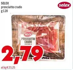 MEGA SELEX prosciutto crudo offerta