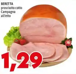 MEGA BERETTA prosciutto cotto Campagna offerta