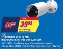 Trony tp-link TC82 TELECAMERA WI-FI 2K 3MP INDOOR/OUTDOOR IP65 CON BATTERIA offerta