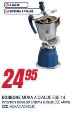 Trony Borbone moka a cialde ese 44 offerta