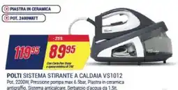 Trony POLTI SISTEMA STIRANTE A CALDAIA VS1012 offerta