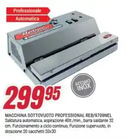 Trony Reber MACCHINA SOTTOVUOTO PROFESSIONAL REB/9709NEL offerta