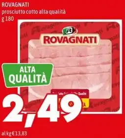 MEGA ROVAGNATI prosciutto cotto alta qualità offerta