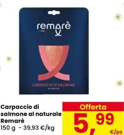 Despar Carpaccio di salmone al naturale Remarè offerta