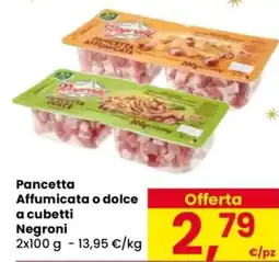 Despar Pancetta Affumicata o dolce a cubetti Negroni offerta
