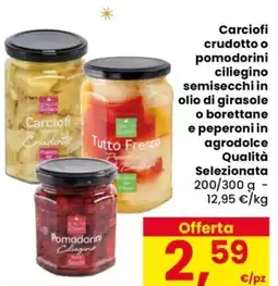 Despar Carciofi crudotto o pomodorini ciliegino semisecchi in olio di girasole offerta