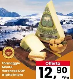 Despar Formaggio Monte Veronese DOP a latte Intero offerta