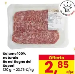 Despar Salame 100% naturale Re nel Regno dei Sapori offerta