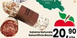 Despar Salame Naturale Salumificio Bazza offerta