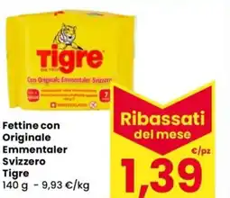 Despar Fettine con Originale Emmentaler Svizzero Tigre offerta