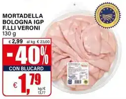 Il Gigante Mortadella bologna IGP F.LLI VERONI offerta