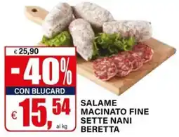 Il Gigante Salame macinato fine sette nani BERETTA offerta