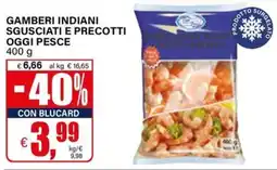 Il Gigante Gamberi indiani sgusciati e precotti OGGI PESCE offerta