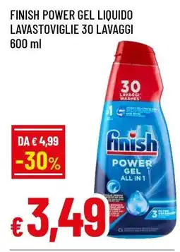 Famila FINISH POWER GEL LIQUIDO LAVASTOVIGLIE 30 LAVAGGI 600 ml offerta