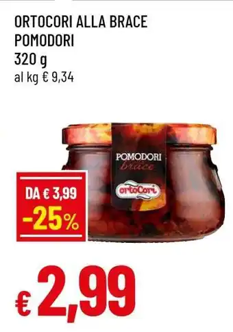 Famila ORTOCORI ALLA BRACE POMODORI offerta