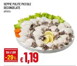 Famila SEPPIE PULITE PICCOLE DECONGELATE offerta