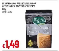 Famila FERRARI GRANA PADANO RISERVA DOP OLTRE 20 MESI GRATTUGIATO FRESCO offerta