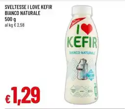 Famila Sveltesse I Love Kefir Bianco Naturale offerta