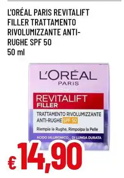 Famila L'ORÉAL PARIS REVITALIFT FILLER TRATTAMENTO RIVOLUMIZZANTE ANTI-RUGHE SPF 50 offerta