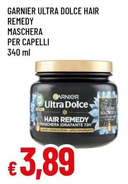 Famila GARNIER ULTRA DOLCE HAIR REMEDY MASCHERA PER CAPELLI offerta