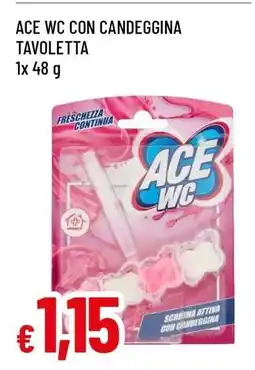 Famila ACE WC CON CANDEGGINA TAVOLETTA offerta