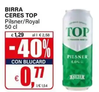 Il Gigante Birra CERES TOP offerta