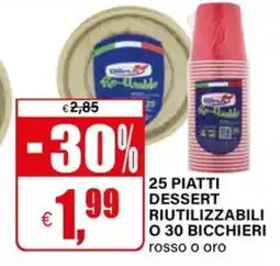 Il Gigante 25 piatti 99 dessert riutilizzabili o 30 bicchieri offerta