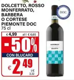 Il Gigante Dolcetto, rosso monferrato, barbera o cortese piemonte DOC offerta