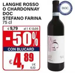 Il Gigante Langhe rosso o chardonnay doc STEFANO FARINA offerta