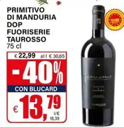 Il Gigante Primitivo di manduria dop FUORISERIE TAUROSSO offerta