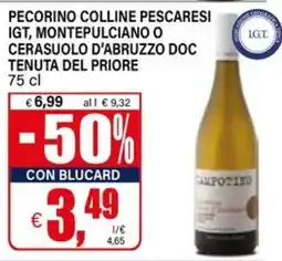 Il Gigante Pecorino colline pescaresi igt, montepulciano o cerasuolo d'abruzzo doc TENUTA DEL PRIORE offerta