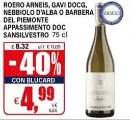 Il Gigante Roero arneis, gavi docg, nebbiolo d'alba o barbera del piemonte appassimento doc SANSILVESTRO offerta