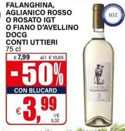 Il Gigante Falanghina, aglianico rosso o rosato igt o fiano d'avellino DOCG CONTI UTTIERI offerta