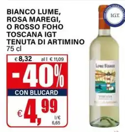 Il Gigante Bianco lume, rosa maregi, o rosso foho toscana igt TENUTA DI ARTIMINO offerta